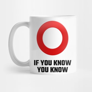 OMI - If you know, you know! Mug